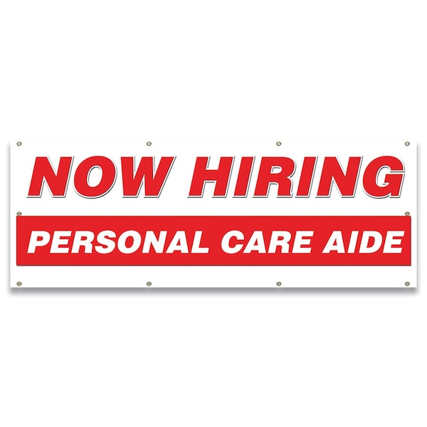 Now Hiring Personal Care Aide Banner Apply Inside Accepting Application Single Sided